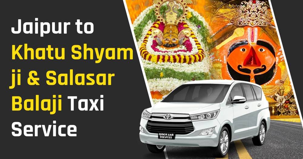 Jaipur to Khatu Shyam Ji and Salasar Balaji Taxi Service